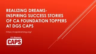 Realizing Dreams- Inspiring Success Stories of CA Foundation Toppers at DGS CAPS