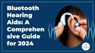 Bluetooth Hearing Aids A Comprehensive Guide for 2024