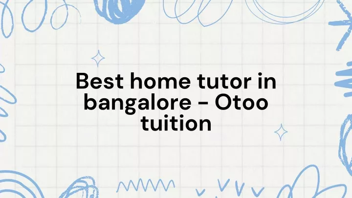 best home tutor in bangalore otoo tuition