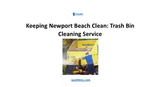 Keeping Newport Beach Clean Trash Bin Cleaning Service