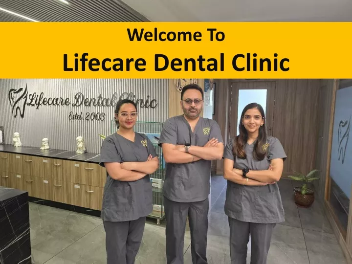 welcome to lifecare dental clinic