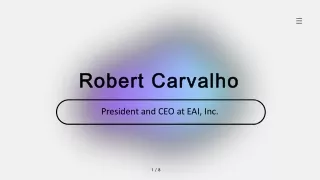 Robert Carvalho - An Adaptive Genius From Florida