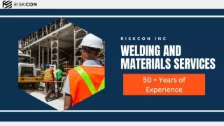 Welding And Material Services _ Riskcon Inc