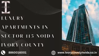 Proje Luxury Apartments in Sector 115 Noida - Ivory Countyct