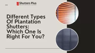 Different Types Of Plantation Shutters Which One Is Right For You