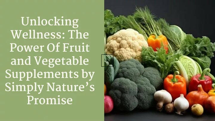 unlocking wellness the power of fruit