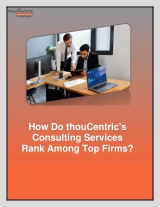 How Do thouCentric's Consulting Services Rank Among Top Firms