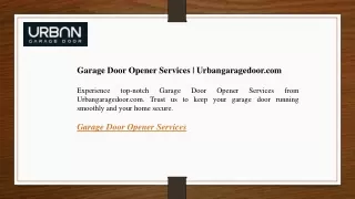 Garage Door Opener Services Urbangaragedoor.com