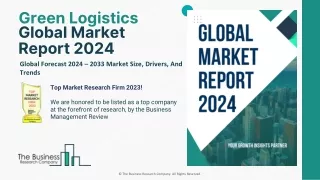 Green Logistics Market Size, Share, Growth, Trends Analysis And Forecast By 2033