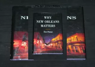 book❤️[READ]✔️ Why New Orleans Matters