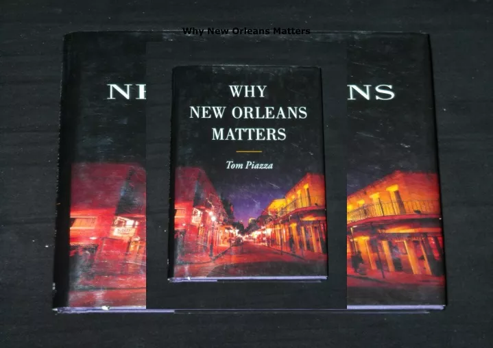why new orleans matters
