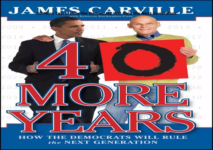 40 more years how the democrats will rule