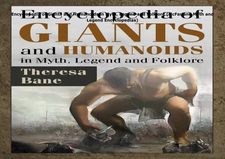 encyclopedia of giants and humanoids in myth