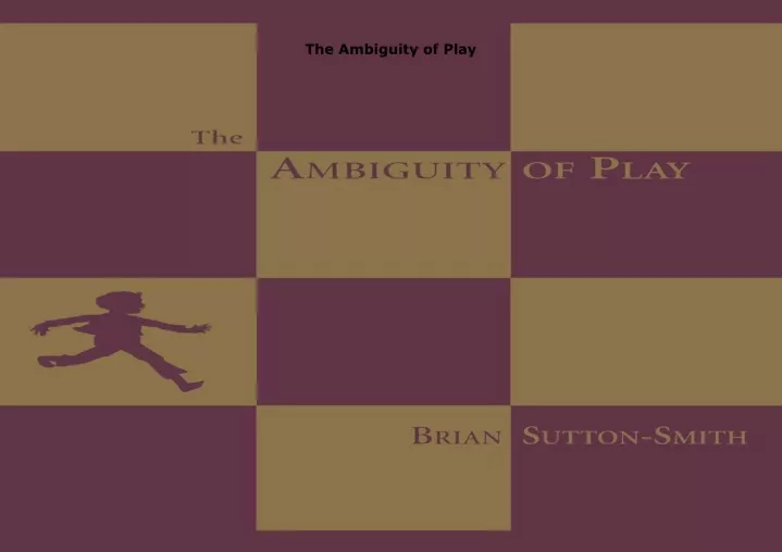 the ambiguity of play