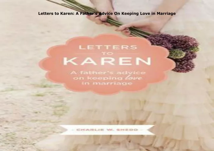 letters to karen a father s advice on keeping