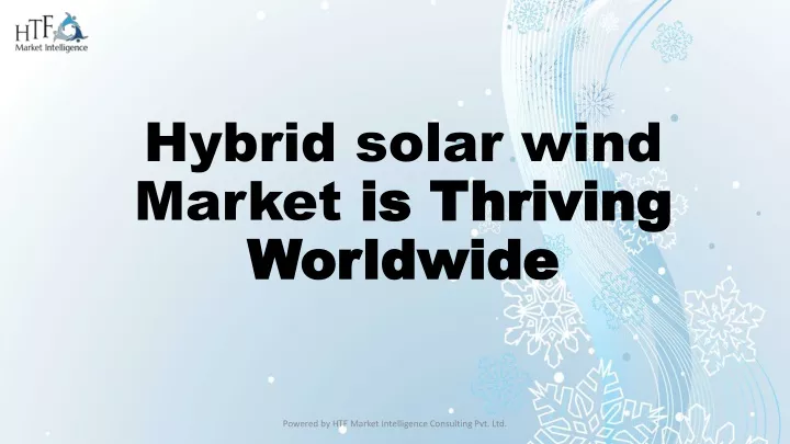 hybrid solar wind market is thriving worldwide