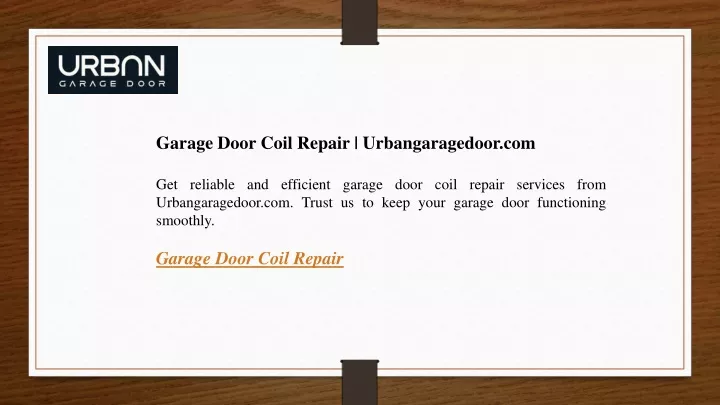 garage door coil repair urbangaragedoor