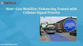 Next-Gen Mobility Enhancing Transit with Cellular Signal Priority