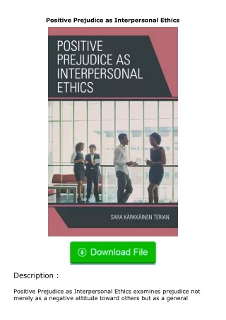 Pdf⚡(read✔online) Positive Prejudice as Interpersonal Ethics