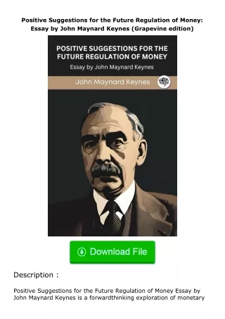 Download⚡(PDF)❤ Positive Suggestions for the Future Regulation of Money: Essay