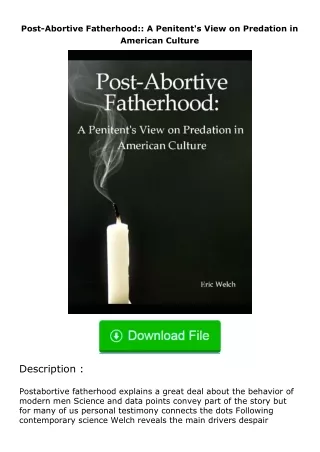 ✔️download⚡️ (pdf) Post-Abortive Fatherhood:: A Penitent's View on Predation i