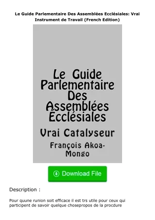 download⚡️ free (✔️pdf✔️) Le Guide Parlementaire Des Assemblées Ecclésiales: V