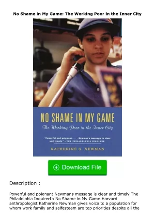 download⚡[PDF]❤ No Shame in My Game: The Working Poor in the Inner City