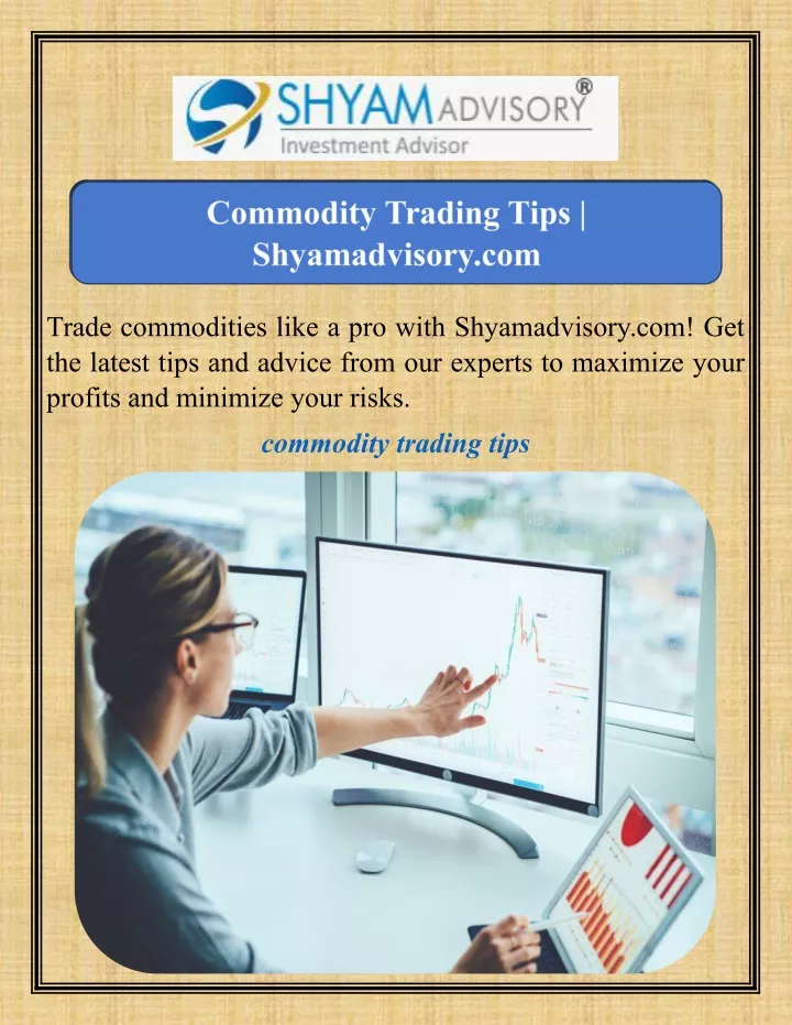 trade commodities like a pro with shyamadvisory