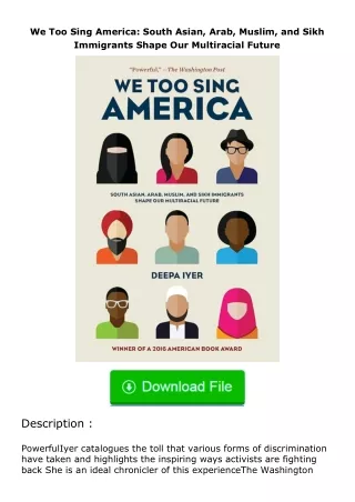 Download⚡(PDF)❤ We Too Sing America: South Asian, Arab, Muslim, and Sikh Immig