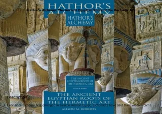 ❤️PDF⚡️ Hathor's Alchemy: The Ancient Egyptian Roots of the Hermetic Art