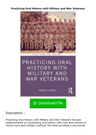 ❤PDF⚡ Practicing Oral History with Military and War Veterans