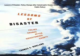 Download⚡️ Lessons of Disaster: Policy Change after Catastrophic Events (American