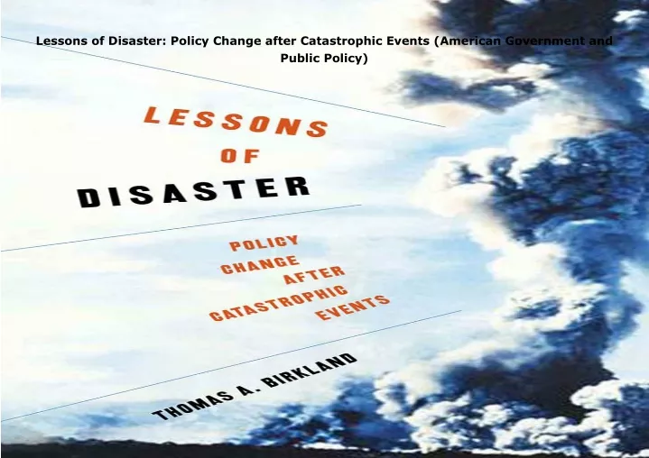 lessons of disaster policy change after