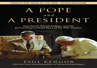 A-Pope-and-a-President-John-Paul-II-Ronald-Reagan-and-the-Extraordinary-Untold-Story-of-the-20th-Century