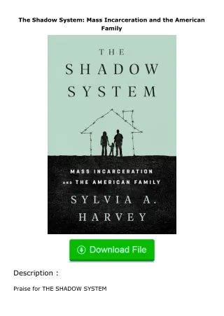 (❤️pdf)full✔download The Shadow System: Mass Incarceration and the American Fa