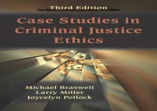 book❤️[READ]✔️ Case Studies in Criminal Justice Ethics, Third Edition