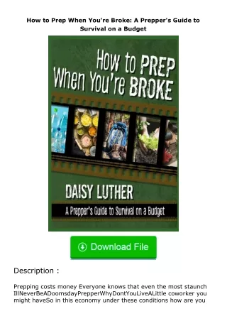 PDF✔Download❤ How to Prep When You're Broke: A Prepper's Guide to Survival on