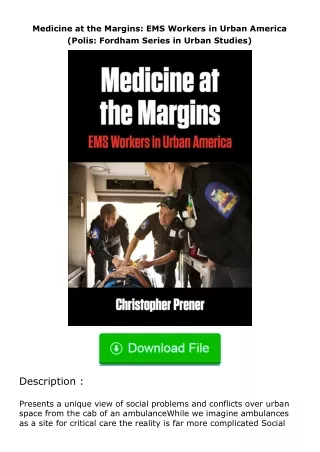 [PDF]❤READ⚡ Medicine at the Margins: EMS Workers in Urban America (Polis: Ford