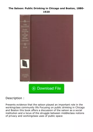 Download❤[READ]✔ The Saloon: Public Drinking in Chicago and Boston, 1880-1920