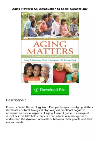 Download⚡(PDF)❤ Aging Matters: An Introduction to Social Gerontology