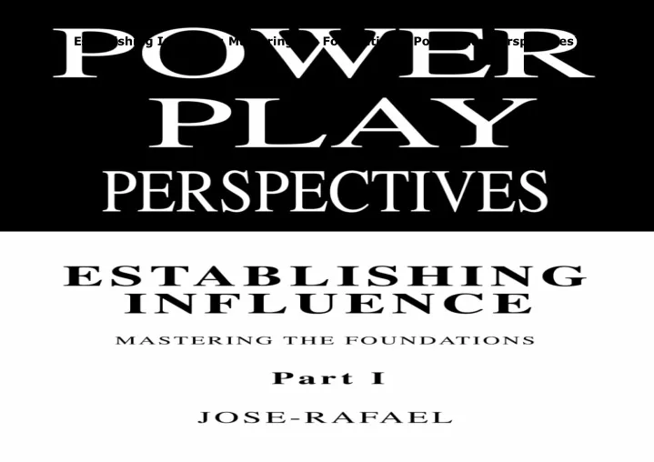 establishing influence mastering the foundations
