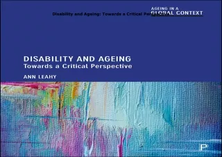 get✔️[PDF] Download⚡️ Disability and Ageing: Towards a Critical Perspective
