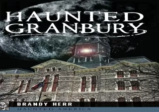 [PDF]❤️DOWNLOAD⚡️ Haunted Granbury