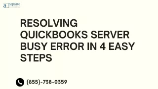 Resolving QuickBooks Server Busy Error in 4 Easy Steps