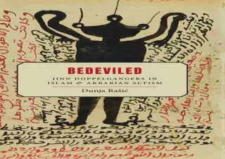 PDF_  Bedeviled: Jinn Doppelgangers in Islam and Akbarian Sufism (SUNY in Islam)