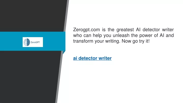 zerogpt com is the greatest ai detector writer
