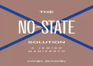 [⭐ PDF READ ONLINE ⭐] The No-State Solution: A Jewish Manifesto