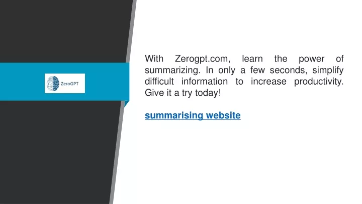 with zerogpt com learn the power of summarizing