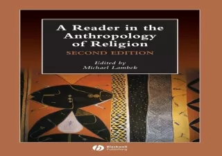 DOWNLOAD/PDF  A Reader in the Anthropology of Religion