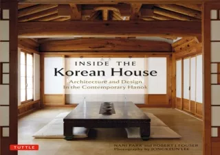 Read ebook [PDF]  Inside The Korean House: Architecture and Design in the Contem
